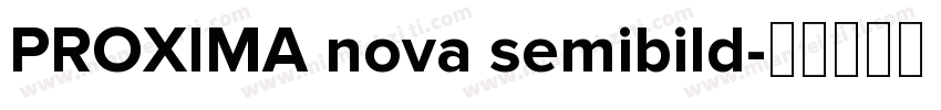 PROXIMA nova semibild字体转换